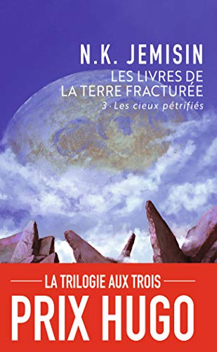 Les Livres de la Terre fracturée: Les cieux pétrifiés (3) von J'AI LU