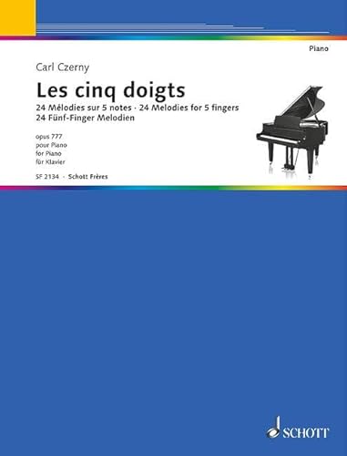 Les cinq doigts: 24 Fünf-Finger Melodien. op. 777. Klavier. von Schott Frères