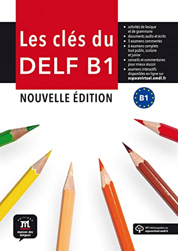 Les clés du DELF B1: Nouvelle édition. Livre de l’élève + MP3 téléchargeables von Klett
