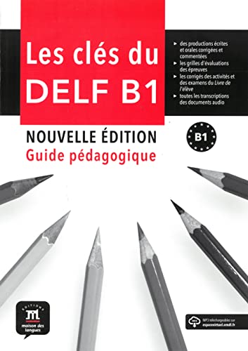 Les clés du nouveau DELF B1: Nouvelle édition. Unterrichtshandreichung + mp3-Download von Klett Sprachen GmbH