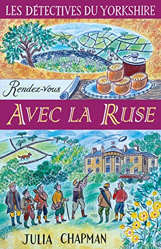 Les détectives du Yorkshire - tome 6 Rendez-vous avec la ruse von ROBERT LAFFONT