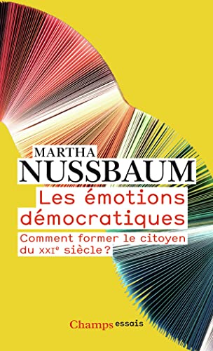 Les émotions démocratiques: Comment former le citoyen du XXIe siècle ?