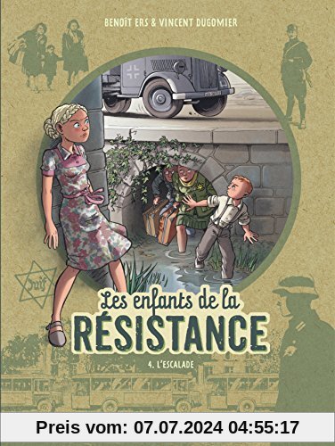 Les enfants de la Résistance, Tome 4 : L'escalade