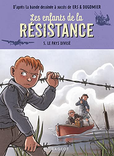Les enfants de la résistance - Le pays divisé Les enfants de la résistance - Le pays divisé
