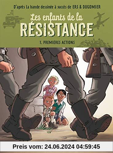 Les enfants de la résistance - Premières actions (Poche)