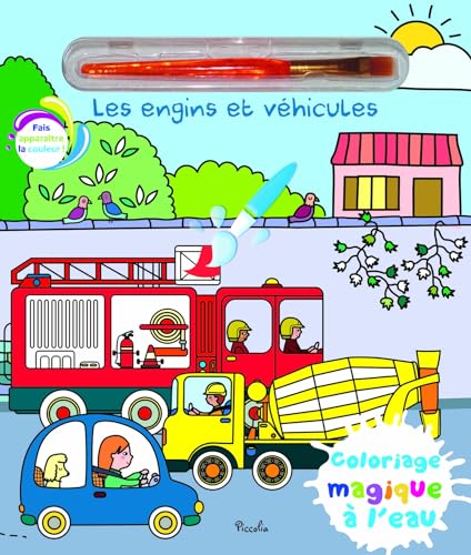 Les engins et véhicules - Coloriage magique à l'eau: Avec un pinceau Les engins et véhicules - Coloriage magique à l'eau: Avec un pinceau