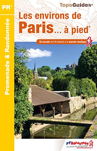 Les environs de Paris à pied (RE01): réf. RE01 (Promenade & Randonnée, Band 0)
