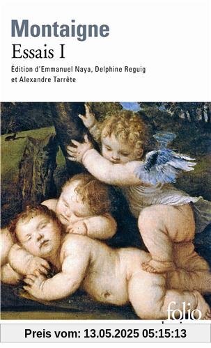 Les essais - T1 (Folio (Domaine Public))