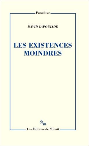 Les existences moindres von Les Editions de Minuit