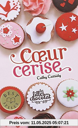 Les filles au chocolat, Tome 1 : Coeur cerise