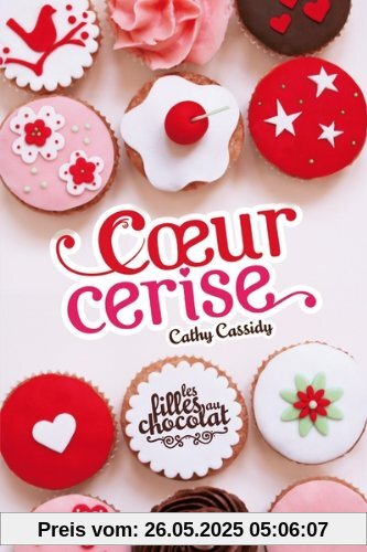 Les filles au chocolat, Tome 1 : Coeur cerise