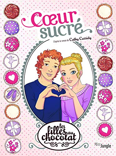 Les filles au chocolat - tome 8 Coeur sucré (8) von JUNGLE