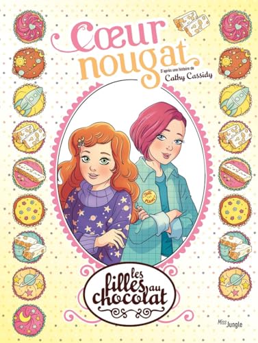 Les filles au chocolat - Tome 14 Coeur Nougat Les filles au chocolat - Tome 14 Coeur Nougat von JUNGLE