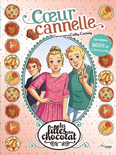 Les filles au chocolat - tome 12 Coeur cannelle - Inédit - Tome 12 (12) von JUNGLE