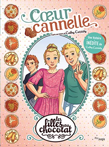 Les filles au chocolat - Tome 12 Coeur cannelle - Inédit (12) von JUNGLE