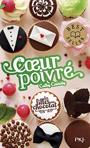 Les filles au chocolat - tome 5 ¾ Coeur poivré (6)