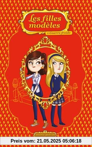 Les filles modèles, Tome 1 : Guerre froide