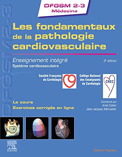 Les fondamentaux de la pathologie cardiovasculaire: Enseignement intégré - Système cardiovasculaire von Elsevier Masson