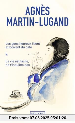 Les gens heureux lisent et boivent du café / La vie est facile, ne t'inquiète pas : Intégrale