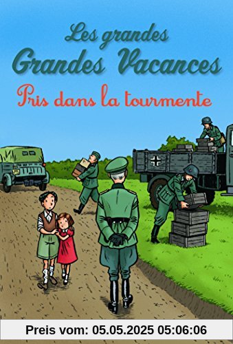 Les grandes Grandes Vacances, Tome 2 : Pris dans la tourmente