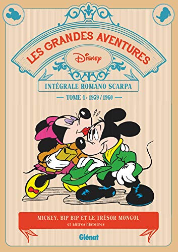 Les Grandes aventures de Romano Scarpa - Tome 04: 1959/1960 - Le Trésor Mongol et autres histoires Les Grandes aventures de Romano Scarpa - Tome 04: 1959/1960 - Le Trésor Mongol et autres histoires
