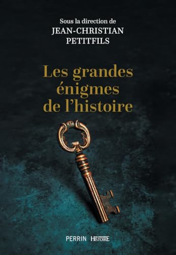 Les grandes énigmes de l'histoire von PERRIN