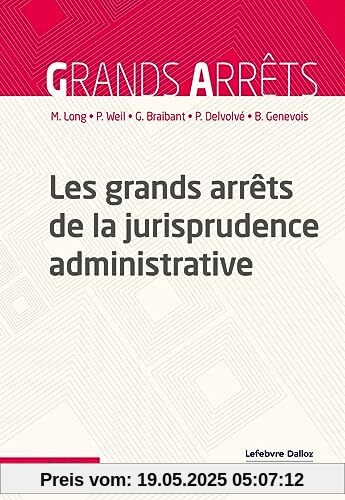 Les grands arrêts de la jurisprudence administrative. 24e éd.