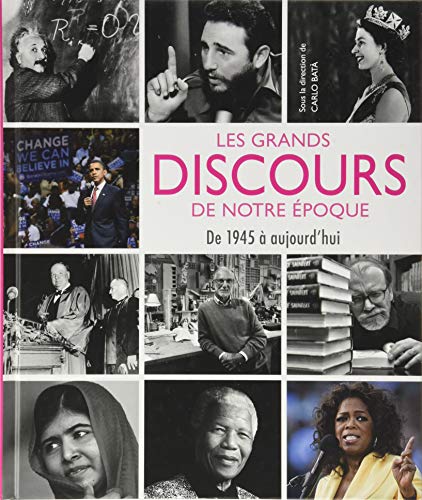 Les grands discours de notre époque - De 1945 à nos jours: De 1945 à aujourd'hui von WHITE STAR