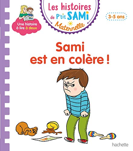 Les histoires de P'tit Sami Maternelle (3-5 ans) : Sami est en colère ! von Hachette