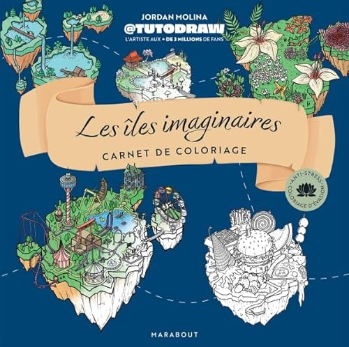 Les îles imaginaires de Tutodraw: Carnet de coloriage avec modèles en couleur Les îles imaginaires de Tutodraw: Carnet de coloriage avec modèles en couleur von MARABOUT