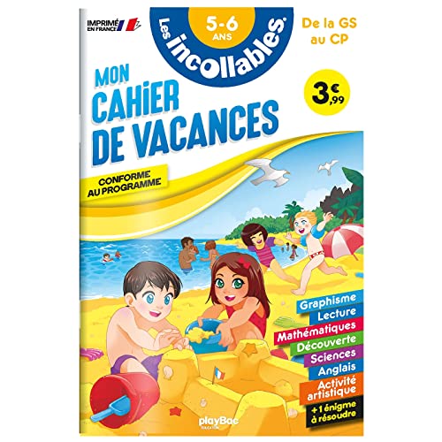 Cahier de vacances 2025 - Les incollables - Grande Section au CP - 5/6 ans: De la GS au CP