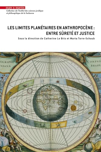 Les limites planétaires en anthropocène : entre sûreté et justice Les limites planétaires en anthropocène : entre sûreté et justice von MARE MARTIN