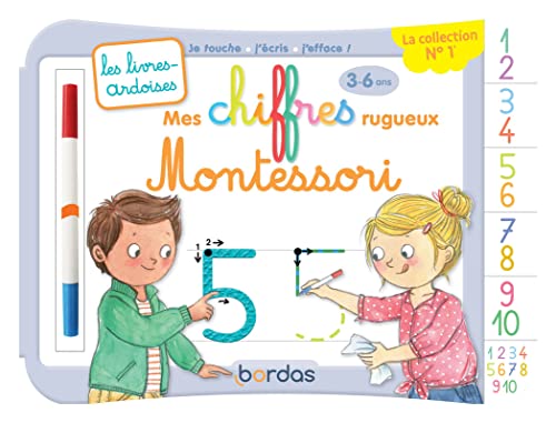 Les livres-ardoises - Mes chiffres rugueux Montessori: Avec 1 feutre effaçable 2 couleurs Les livres-ardoises - Mes chiffres rugueux Montessori: Avec 1 feutre effaçable 2 couleurs von Bordas