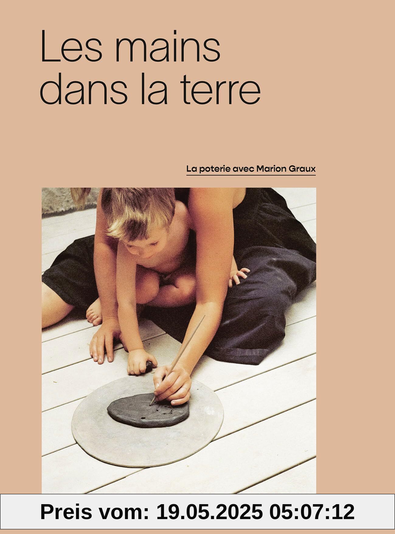 Les mains dans la terre: La poterie chez Marion Graux
