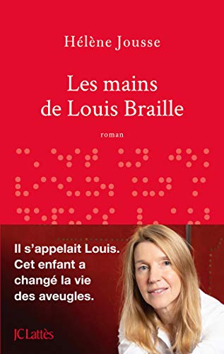 Les mains de Louis Braille von Jean-Claude Lattès