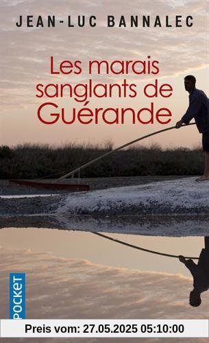 Les marais sanglants de Guérande