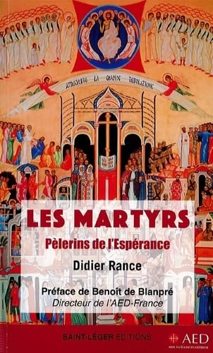 Les martyrs, pélerins de l'espérance von Saint-Léger éditions