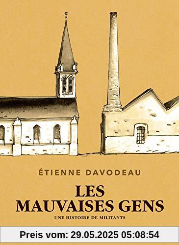 Les mauvaises gens : Une histoire de militants