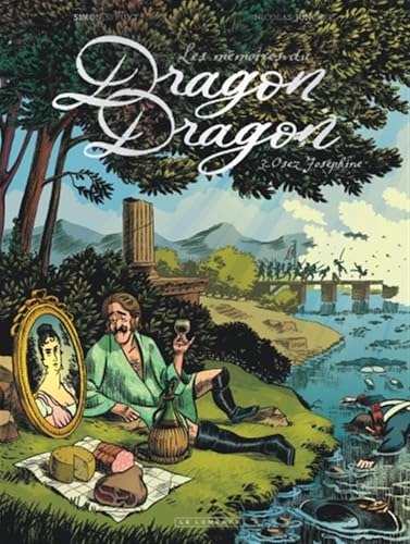 Les mémoires du Dragon Dragon - Tome 3 - Osez, Joséphine von LOMBARD