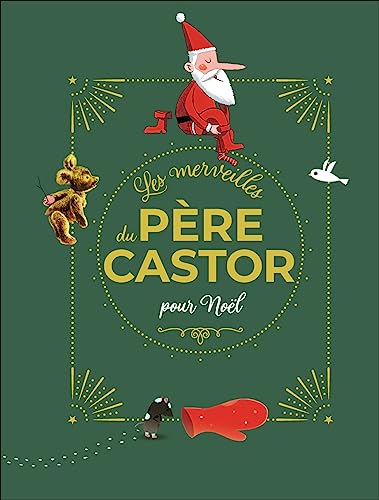 Les merveilles du Père Castor - Histoires pour Noël von Flammarion
