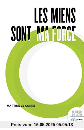 Les miens sont ma force: Récit d'une combattante pour la dignité