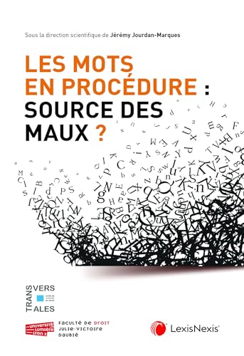 Les mots en procédure : source des maux ? von LEXISNEXIS