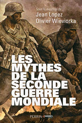 Les mythes de la Seconde Guerre mondiale von PERRIN