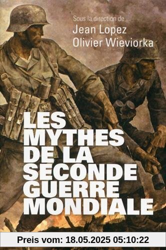 Les mythes de la Seconde Guerre mondiale