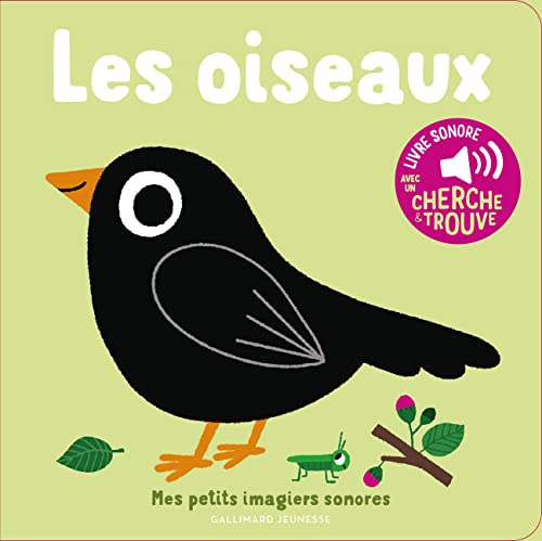 Les oiseaux: Des sons à écouter, des images à regarder
