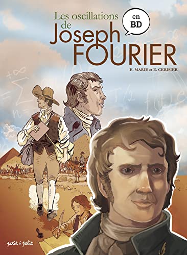 Les oscillations de Joseph Fourier Les oscillations de Joseph Fourier von PETIT A PETIT