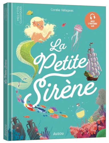 La Petite Sirène: Avec l'histoire lue von AUZOU