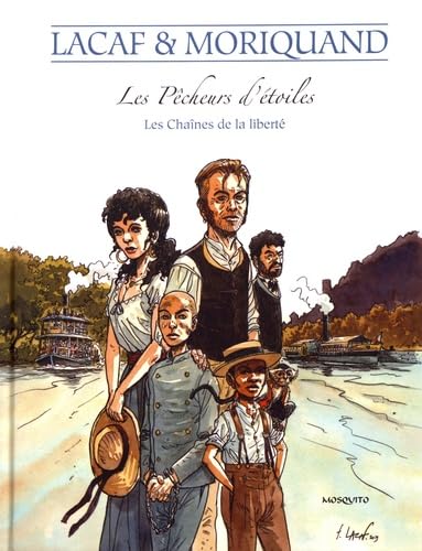Les pêcheurs d'étoiles, les chaînes de la liberté