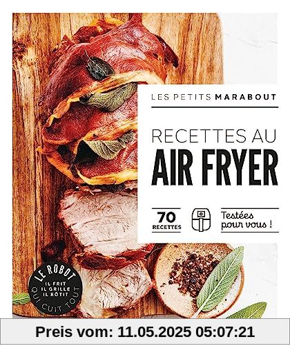 Les petits Marabout - Robot Air Fryer: 70 recettes Testées pour vous !