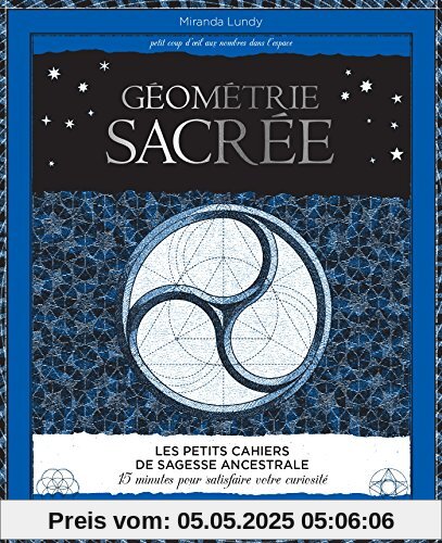 Les petits cahiers de sagesse ancestrale, Géométrie sacrée